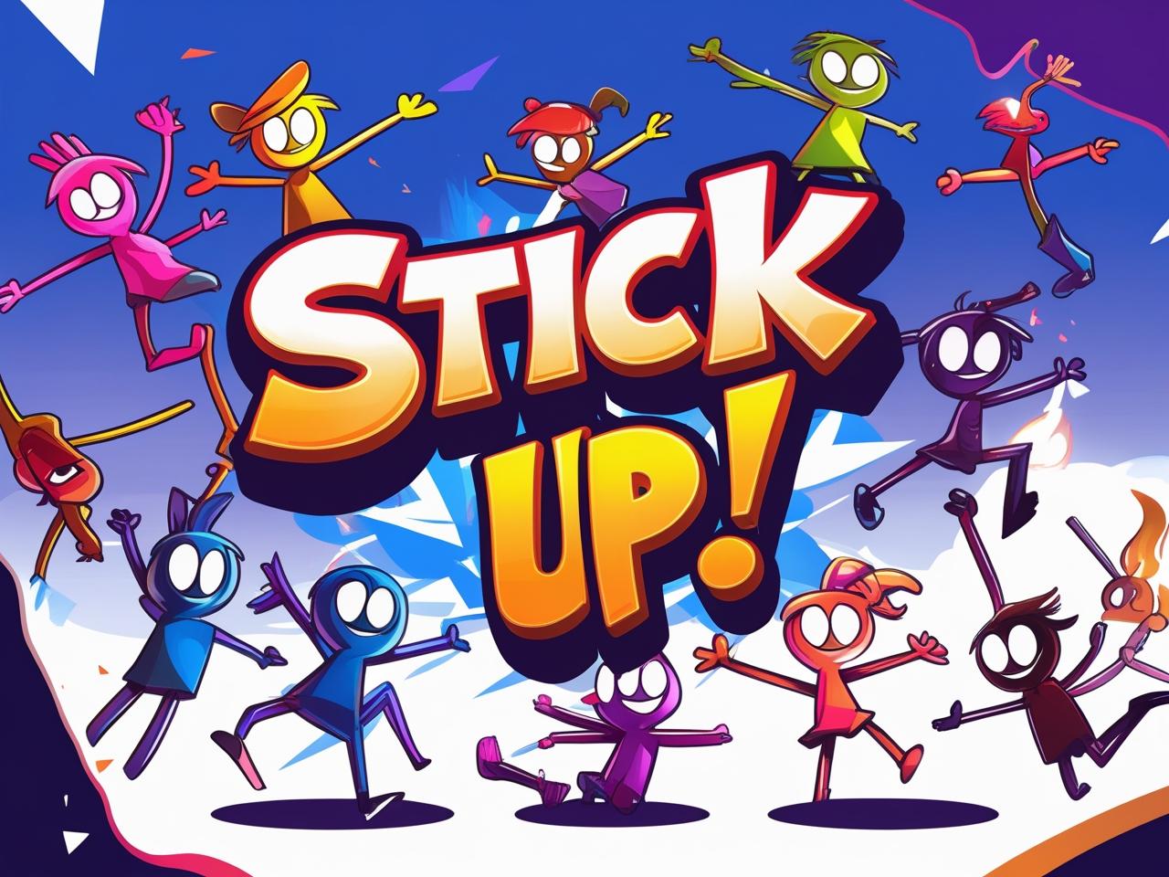 Stick Up!